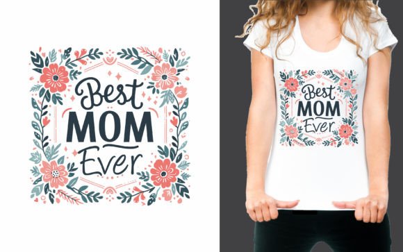 Best Mom Ever T-shirt