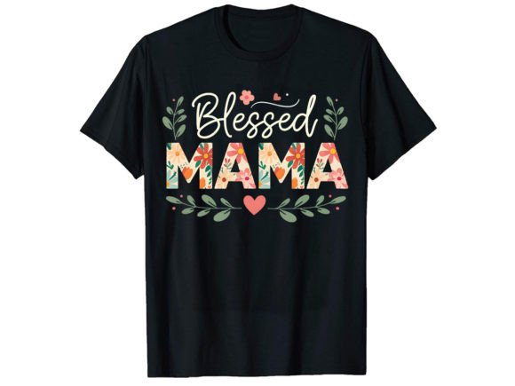 Blessed Mama T-Shirt Design