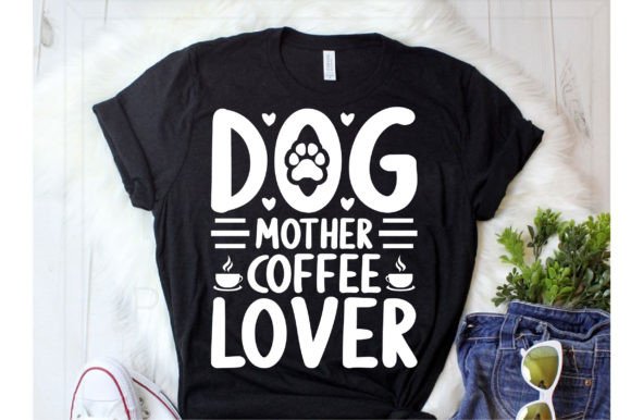 Dog Mother Coffee Lover SVG Mom