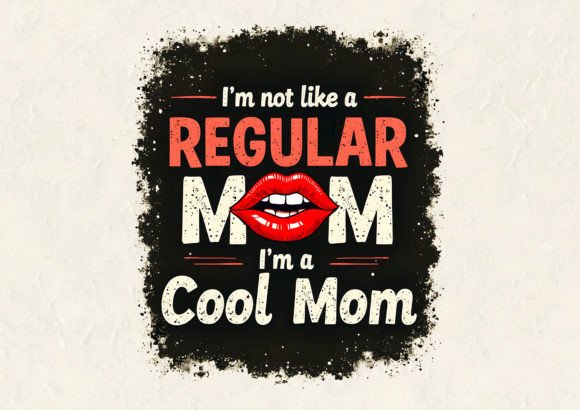 I’m Not Like a Regular T-Shirt Design