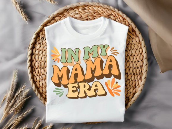 In My Mama Era T-Shirt Design