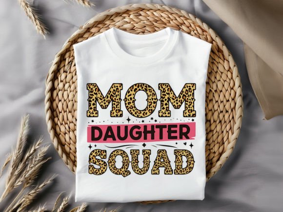 Mom Daughter Squad T-Shirt Design
