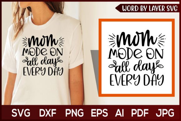 Mom Mode on All Day Every Day