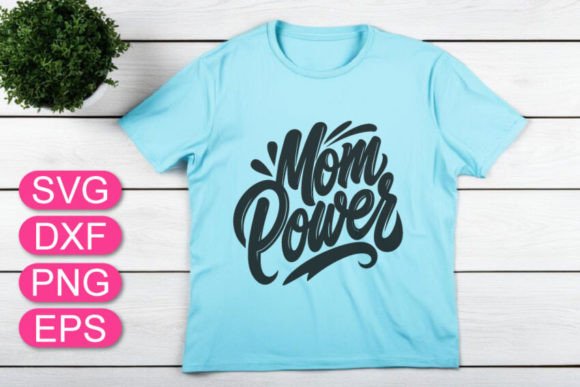 Mom Power SVG Lettering, Mother s Gift