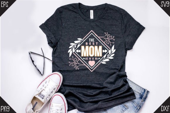 Mother’s Day, the Best Mom Ever