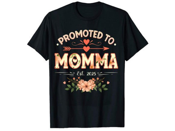 Promoted to Momma T-Shirt Design