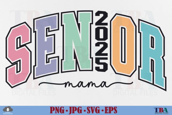 Senior Mama 2025 SVG Mom Graduation PNG
