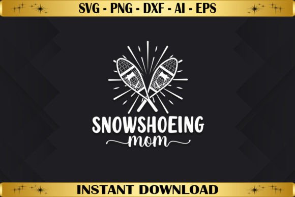 Snowshoeing Mom