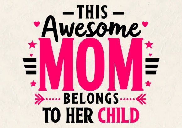 This Awesome Mom Belongs T-Shirt Design