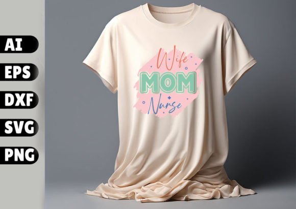 Wife Mom Nurse Typography Vector