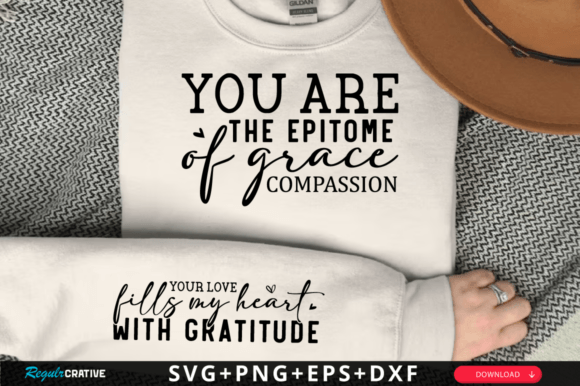 You Are the Epitome of Grace Sleeve SVG
