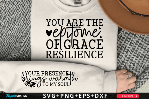 You Are the Epitome of Grace SVG